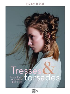 cover image of Tresses et torsades